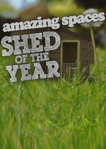 Amazing Spaces Shed of the Year - Season 3