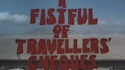 A Fistful of Travellers' Cheques