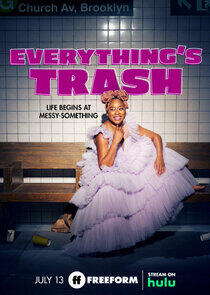 Everything's Trash - Season 1