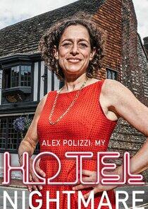 Alex Polizzi: My Hotel Nightmare