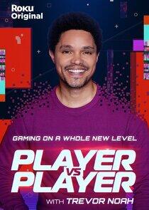 Player vs. Player with Trevor Noah