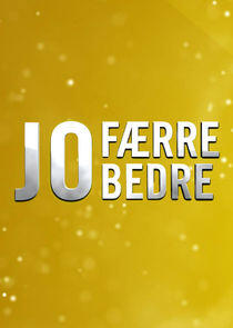 Jo færre jo bedre