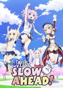 Azur Lane: Slow Ahead!