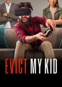 Evict My Kid Evict My Kid