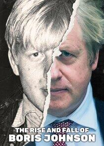 The Rise and Fall of Boris Johnson