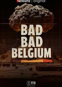 Bad Bad Belgium