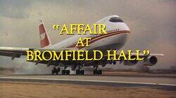 'Affair at Bromfield Hall'