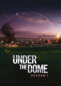 Under the Dome - Season 1