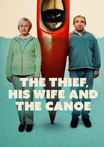 The Thief, His Wife and the Canoe - Season 1