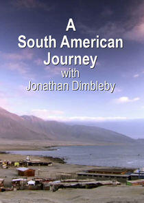 A South American Journey with Jonathan Dimbleby