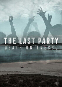 The Last Party: Death on Tresco