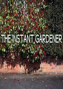 The Instant Gardener