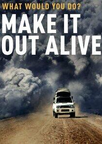 Make It Out Alive