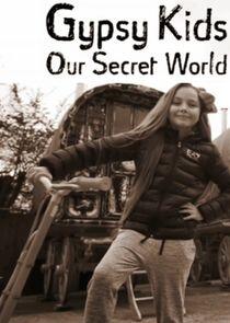 Gypsy Kids: Our Secret World