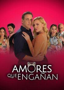 Amores que Engañan - Season 2