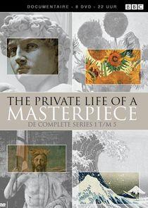 The Private Life of a Masterpiece