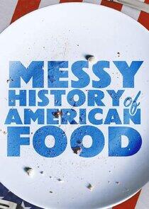 Messy History of American Food