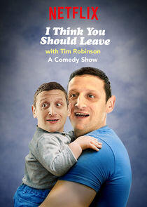 I Think You Should Leave with Tim Robinson