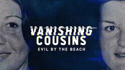 Vanishing Cousins