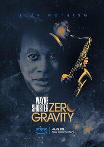 Wayne Shorter: Zero Gravity - Season 1