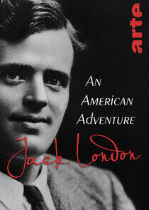 Jack London: An American Adventure