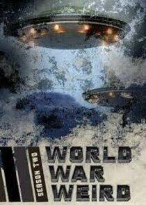 World War Weird - Season 2