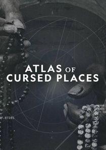 Atlas of Cursed Places - Season 1