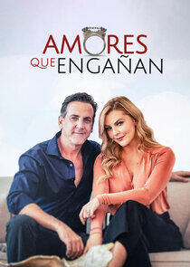 Amores que Engañan - Season 1