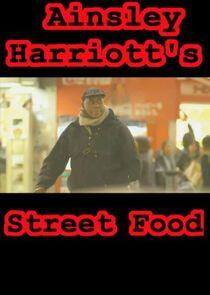 Ainsley Harriott's Street Food - Season 1