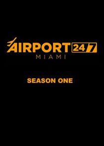 Airport 24/7: Miami - Season 1