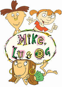 Mike, Lu & Og