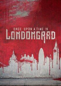 Once Upon a Time in Londongrad