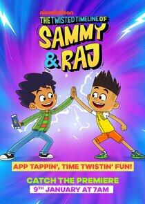 The Twisted Timeline of Sammy & Raj - Season 1