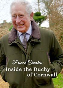 Prince Charles: Inside the Duchy of Cornwall