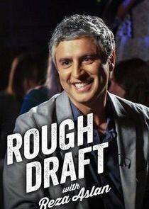 Rough Draft with Reza Aslan