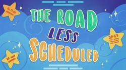 The Road Less Scheduled