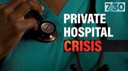 Private Hospital Crisis