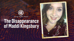 The Disappearance of Maddi Kingsbury