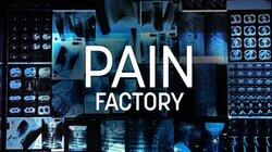 Pain Factory