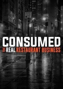 Consumed: The Real Restaurant Business