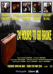 24 Hours to Go Broke - Season 1