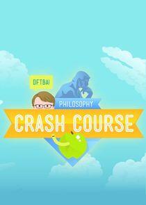 Crash Course Philosophy