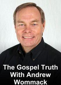 The Gospel Truth with Andrew Wommack