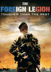 The Foreign Legion: Tougher Than the Rest