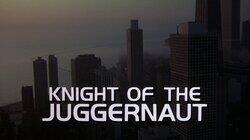 Knight of the Juggernaut