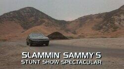 Slammin' Sammy's Stunt Show Spectacular