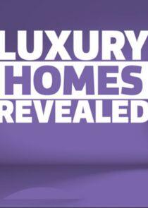 Luxury Homes Revealed