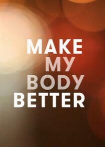 Make My Body Better with Davina McCall