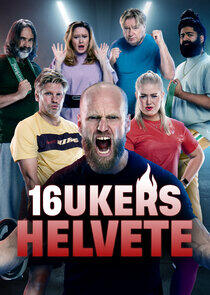 16 ukers helvete