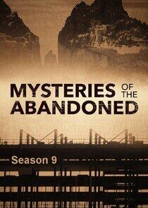 Mysteries of the Abandoned - Season 9